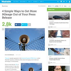 4 Simple Ways to Get More Mileage Out of Your Press Release