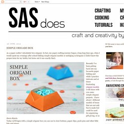 SAS does ...: SIMPLE ORIGAMI BOX