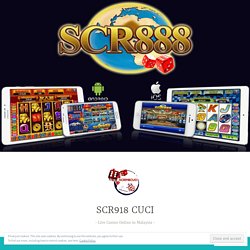 A Simple Process to Access the Magnificent Game of Online Casino! – SCR918 CUCI