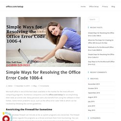 Simple Ways for Resolving the Office Error Code 1006-4