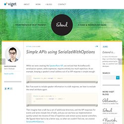 Simple APIs using SerializeWithOptions