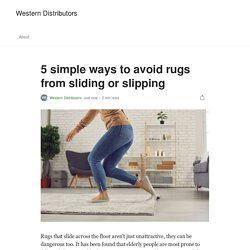 5 simple ways to avoid rugs from sliding or slipping