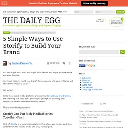 5 Simple Ways to Use Storify to Build Your Brand