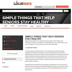 Simple Things that Help Seniors Stay Healthy