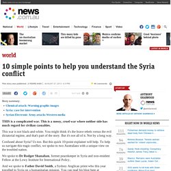 10 simple points to help you understand the Syria conflict