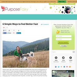6 Simple Ways to Feel Better Fast