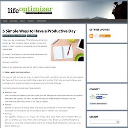 5 Simple Ways to Have a Productive Day
