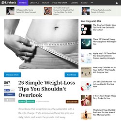 25 Simple Weight-Loss Tips You Shouldn't Overlook