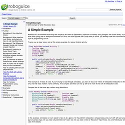 SimpleExample - roboguice - A brief example of what RoboGuice does - Google Guice on Android, version 2.0