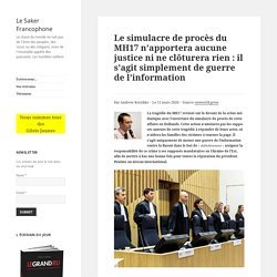 Le simulacre de procès du MH17 n’apportera aucune justice ni ne clôturera rien : il s’agit simplement de guerre de l’information