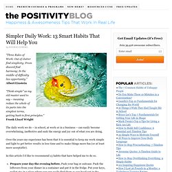 Simpler Daily Work: 13 Smart Habits That Will Help You