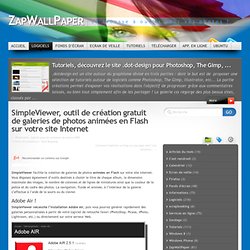 SimpleViewer, outil de création gratuit de galeries de photos animées en Flash sur votre site Internet