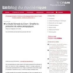 Le Studio Nomade du Cnam : Simplifier la production de vidéos pédagogiques