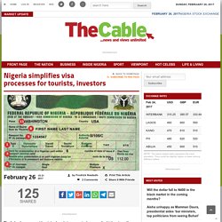Nigeria simplifies visa processes for tourists, investors