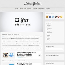 Simplifiez vous la vie avec IFTTT !