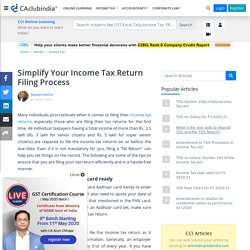 How to Simplify Your Income Tax Return Filing Experience