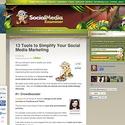 13 Tools to Simplify Your Social Media Marketing