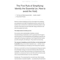 The First Rule of Simplifying: Identify the Essential (or, How to avoid the Void)