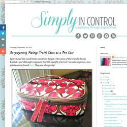 Simply in Control: Re-purposing Makeup Travel Cases as a Pen Case