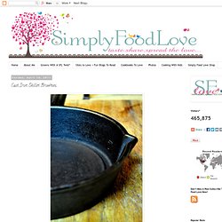 Simply Food Love: Cast Iron Skillet Brownies...