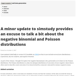 A minor update to simstudy provides an excuse to talk a bit about the negative binomial and Poisson distributions