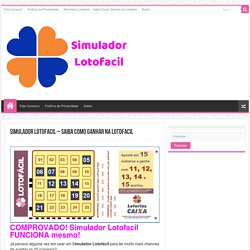 Simulador Lotofacil - Fórmula SECRETA de Como Ganhar na Lotofacil
