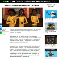 VR Game Simulates Experiences With Race