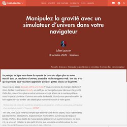 Manipulez la gravité avec un simulateur d'univers dans votre navigateur