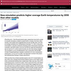 New simulation predicts higher average Earth temperatures by 2050 than other models