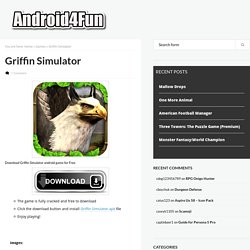 Griffin Simulator Android APK Free Download - Android4Fun