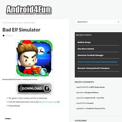Bad Elf Simulator Android APK Free Download - Android4Fun
