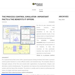The process control simulator- important facts & the benefits it offers - Advanced Process Control Company - PiControl Solutions LLC