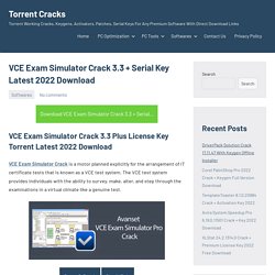 VCE Exam Simulator Crack 2.9 Plus Serial Key Torrent Latest 2022