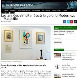 Les années simultanées - Sonia Delaunay à la galerie Moderne/s