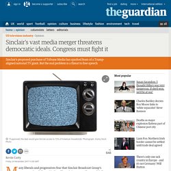Sinclair's vast media merger threatens democratic ideals. Congress must fight it