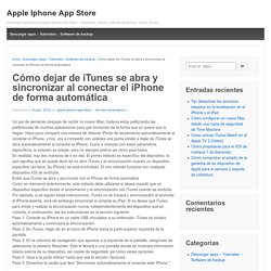 Cómo dejar de iTunes se abra y sincronizar al conectar el iPhone de forma automática - Apple Iphone App Store