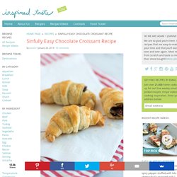 Sinfully Easy Chocolate Croissant Recipe – 30 Minutes
