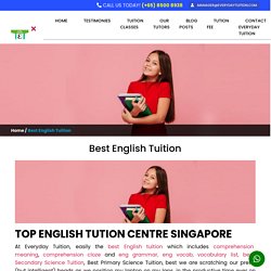 BEST ENGLISH TUITION IN SINGAPORE FOR A1 - everydaytuition