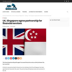 UK, Singapore agree partnership for financial services