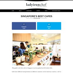 Best Cafes in Singapore