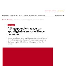 A Singapour, le traçage par app dégénère en surveillance de masse