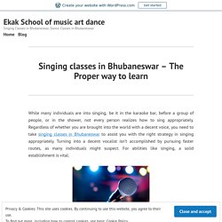 Singing classes in Bhubaneswar – The Proper way to learn – Ekak School of music art dance