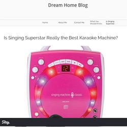 Is Singing Superstar Really the Best Karaoke Machine