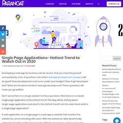 Single Page Applications- Hottest Trend to Watch Out in 2020
