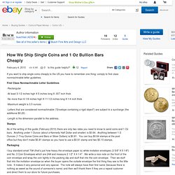 How We Ship Single Coins and 1 Oz Bullion Bars Cheaply