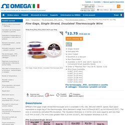 Fine Gage, Single Strand, Insulated Thermocouple Wire