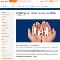 What is Single Premium Life Insurance & How it Works? - ICICI Blog