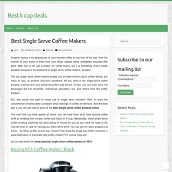 Best Single Serve Coffee Makers