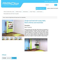 Single wall bed with study table, Book shelves and wardrobe