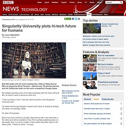 Singularity University plots hi-tech future for humans